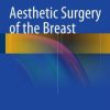 Aesthetic Surgery of the Breast