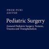 Pediatric Surgery: General Pediatric Surgery, Tumors, Trauma and Transplantation (Original PDF from Publisher)