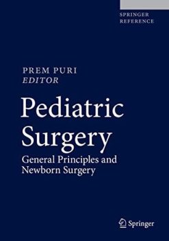 Pediatric Surgery: General Principles and Newborn Surgery (Original PDF from Publisher)