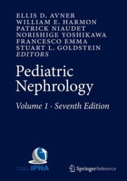 Pediatric Nephrology, 7th Edition