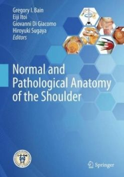 Normal and Pathological Anatomy of the Shoulder