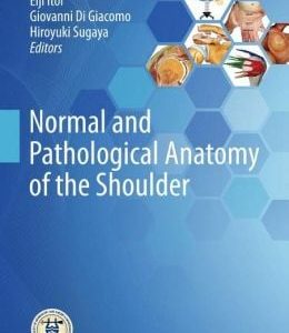 Normal and Pathological Anatomy of the Shoulder