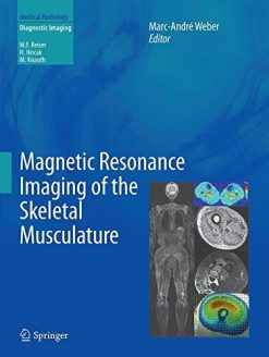 Magnetic Resonance Imaging of the Skeletal Musculature (Medical Radiology) (Original PDF from Publisher)