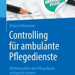 Controlling für ambulante Pflegedienste (Original PDF from Publisher)