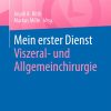 Mein erster Dienst – Viszeral- und Allgemeinchirurgie (German Edition), 2025th Edition (Original PDF from Publisher)