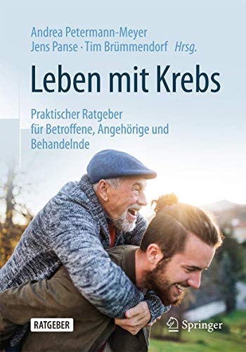 Leben mit Krebs: Praktischer Ratgeber für Betroffene, Angehörige und Behandelnde (German Edition) (Original PDF from Publisher)