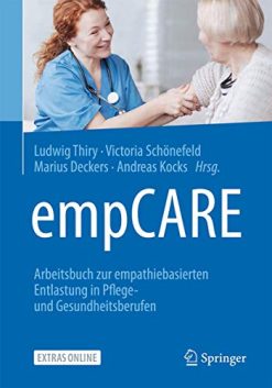 empCARE: Arbeitsbuch zur empathiebasierten Entlastung in Pflege- und Gesundheitsberufen (German Edition) (Original PDF from Publisher)