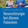 Neurochirurgie bei älteren Patienten (German Edition) (Original PDF from Publisher)