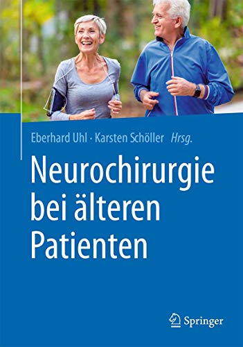 Neurochirurgie bei älteren Patienten (German Edition) (Original PDF from Publisher)