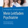 Mein Leitfaden Psychiatrie: Basiskompetenzen für den Klinikalltag (German Edition) (Original PDF from Publisher)