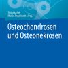 Osteochondrosen und Osteonekrosen (Original PDF from Publisher)
