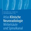 Atlas Klinische Neuroradiologie Wirbelsäule und Spinalkanal, 2nd Edition (Original PDF from Publisher)