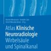 Atlas Klinische Neuroradiologie Wirbelsäule und Spinalkanal, 2nd Edition (EPUB)