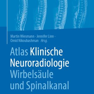 Atlas Klinische Neuroradiologie Wirbelsäule und Spinalkanal, 2nd Edition (EPUB)