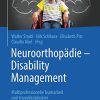 Neuroorthopädie – Disability Management: Multiprofessionelle Teamarbeit und interdisziplinäres Denken (German Edition) (Original PDF from Publisher)