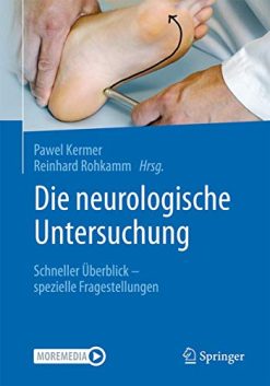 Die neurologische Untersuchung: Schneller Überblick – spezielle Fragestellungen (German Edition) (Original PDF from Publisher)