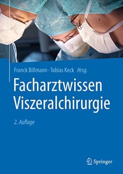Facharztwissen Viszeralchirurgie, 2e (German Edition) (Original PDF from Publisher)