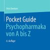 Pocket Guide Psychopharmaka von A bis Z (German Edition) (Original PDF from Publisher)