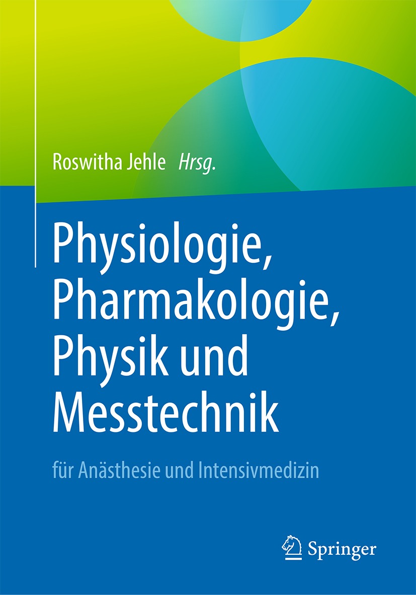 Physiologie, Pharmakologie, Physik und Messtechnik für Anästhesie und Intensivmedizin (EPUB)
