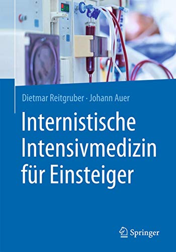 Internistische Intensivmedizin für Einsteiger (German Edition) (Original PDF from Publisher)