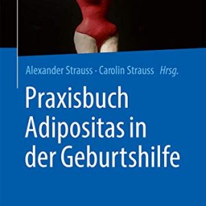 Praxisbuch Adipositas in der Geburtshilfe (German Edition) (Original PDF from Publisher)