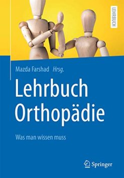 Lehrbuch Orthopädie: Was man wissen muss (German Edition) (Original PDF from Publisher)