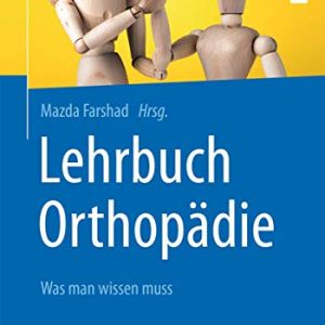 Lehrbuch Orthopädie: Was man wissen muss (German Edition) (Original PDF from Publisher)