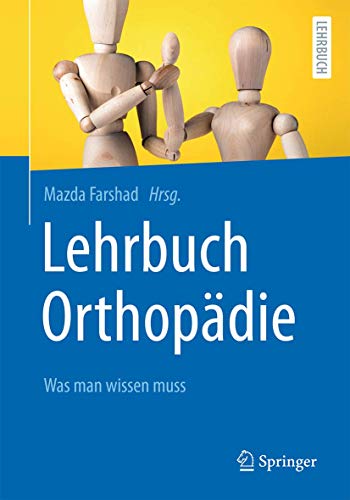 Lehrbuch Orthopädie: Was man wissen muss (German Edition) (Original PDF from Publisher)