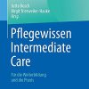 Pflegewissen Intermediate Care: Für die Weiterbildung und die Praxis (Fachwissen Pflege), 3e (German Edition) (Original PDF from Publisher)