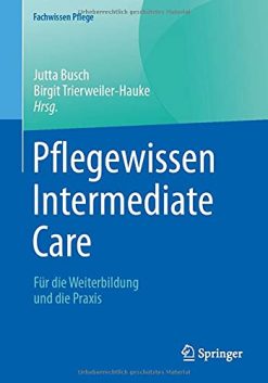 Pflegewissen Intermediate Care: Für die Weiterbildung und die Praxis (Fachwissen Pflege), 3e (German Edition) (Original PDF from Publisher)