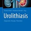 Urolithiasis: Diagnostik, Therapie, Prävention (German Edition) (Original PDF from Publisher)