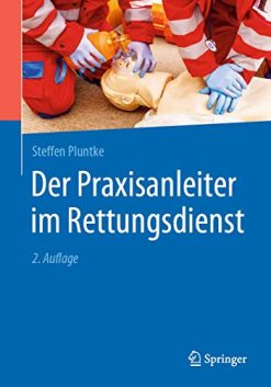 Der Praxisanleiter im Rettungsdienst, 2e (German Edition) (Original PDF from Publisher)