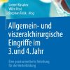 Allgemein- und viszeralchirurgische Eingriffe im 3. und 4. Jahr (Original PDF from Publisher)