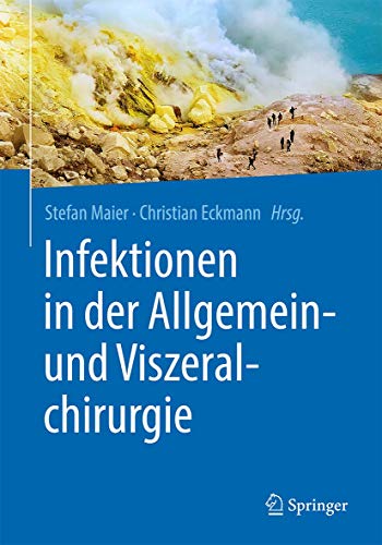 Infektionen in der Allgemein- und Viszeralchirurgie (German Edition) (Original PDF from Publisher)