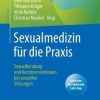 Sexualmedizin für die Praxis: Sexualberatung und Kurzinterventionen bei sexuellen Störungen (German Edition) (Original PDF from Publisher)