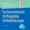 Facharztwissen Orthopädie Unfallchirurgie, 2e (German Edition) (Original PDF from Publisher)