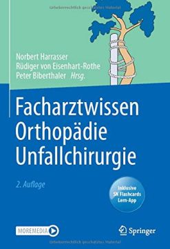 Facharztwissen Orthopädie Unfallchirurgie, 2e (German Edition) (Original PDF from Publisher)