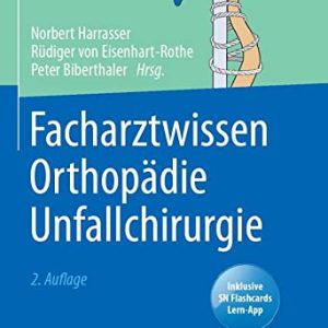 Facharztwissen Orthopädie Unfallchirurgie, 2e (German Edition) (Original PDF from Publisher)