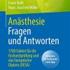 Anästhesie Fragen und Antworten: 1700 Fakten für die Facharztprüfung und das Europäische Diplom (DESA) (German Edition) (Original PDF from Publisher)
