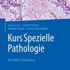 Kurs Spezielle Pathologie: Mit AMBOSS-Verknüpfung (German Edition) (Original PDF from Publisher)