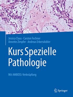 Kurs Spezielle Pathologie: Mit AMBOSS-Verknüpfung (German Edition) (Original PDF from Publisher)