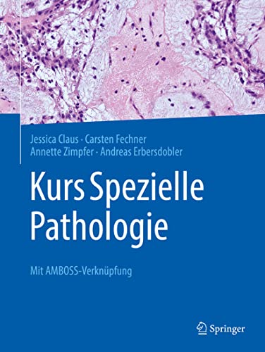 Kurs Spezielle Pathologie: Mit AMBOSS-Verknüpfung (German Edition) (Original PDF from Publisher)