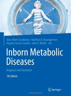 Inborn Metabolic Diseases: Diagnosis and Treatment, 7th Edition (Original PDF from Publisher)