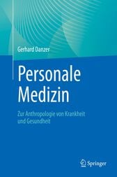 Personale Medizin : Zur Anthropologie von Krankheit und Gesundheit (Original PDF from Publisher)