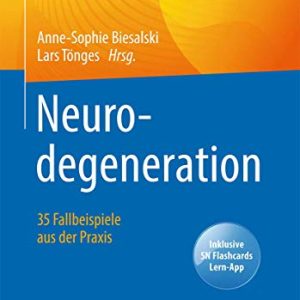 Neurodegeneration – 35 Fallbeispiele aus der Praxis (German Edition) (Original PDF from Publisher)