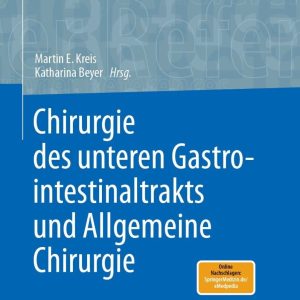 Chirurgie des unteren Gastrointestinaltrakts und Allgemeine Chirurgie (Original PDF from Publisher)