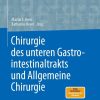 Chirurgie des unteren Gastrointestinaltrakts und Allgemeine Chirurgie (EPUB)