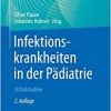 Infektionskrankheiten in der Pädiatrie – 50 Fallstudien, 2nd Edition (Original PDF from Publisher)