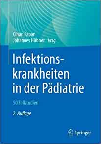 Infektionskrankheiten in der Pädiatrie – 50 Fallstudien, 2nd Edition (Original PDF from Publisher)