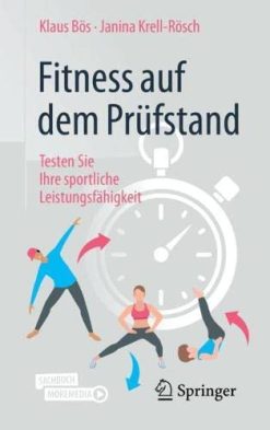 Fitness auf dem Prüfstand: Testen Sie Ihre sportliche Leistungsfähigkeit (German Edition) (Original PDF from Publisher)